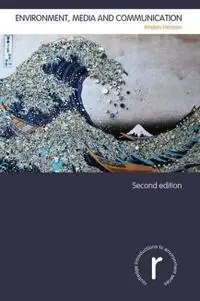 Environment, media and communication